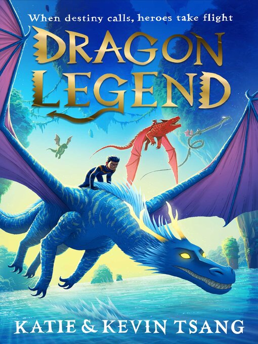 Title details for Dragon Legend by Katie Tsang - Wait list